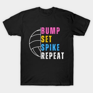 Bump Set Spike Repeat Volleyball For Girls Teens Women T-Shirt